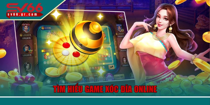 Tìm hiểu game xóc đĩa online